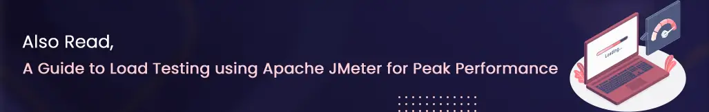 A Guide to Load Testing using Apache Jmeter