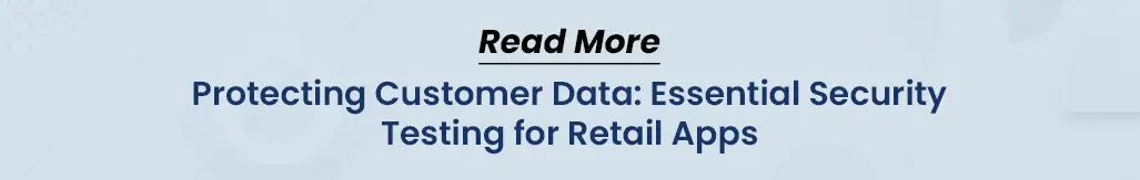 Essential Security Testing For Retail Apps