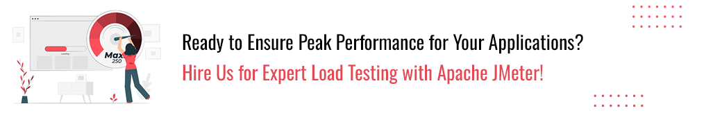 Hire Us For Expert Load Testing With Apache Jmeter