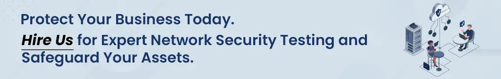 Hire Us For Expert Network Security Testing