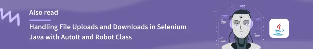 Read More About File Upload Download In Selenium Java