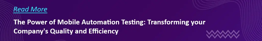 The Power Of Mobile Automation Testing