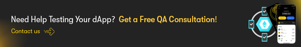 Need Help Testing Your dApp Get a Free QA Consultation!.png