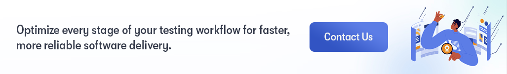 Optimize every stage of your testing workflow for faster- more reliable software delivery.png