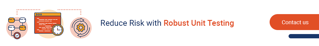 Reduce Risk with Robust Unit Testing - Contact us.png