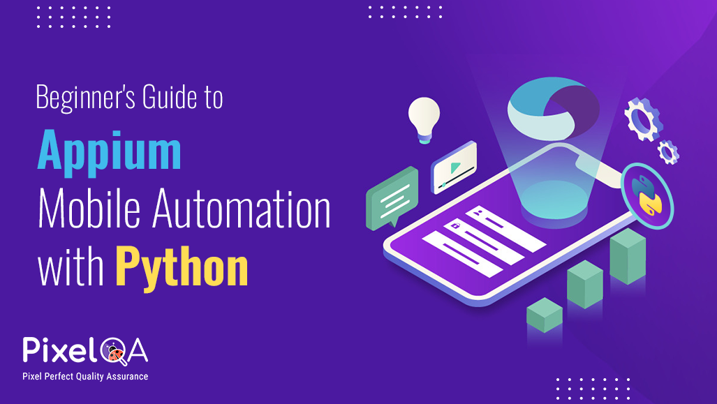 Beginner’s Guide to Python Appium | Python Appium Tutorial