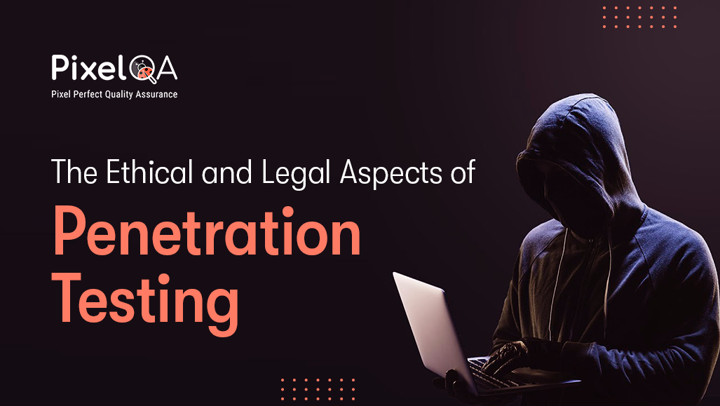 Ethical & Legal Considerations in Penetration Testing