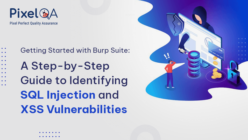 Burp Suite Guide: Find SQLi & XSS Vulnerabilities