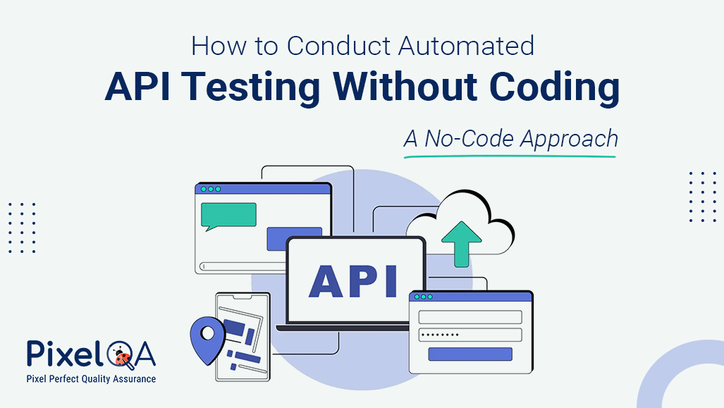 Automated API Testing Without Coding: A No-Code Approach for Testers