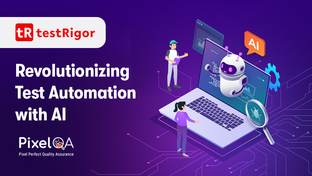 TestRigor: Revolutionizing Test Automation with AI