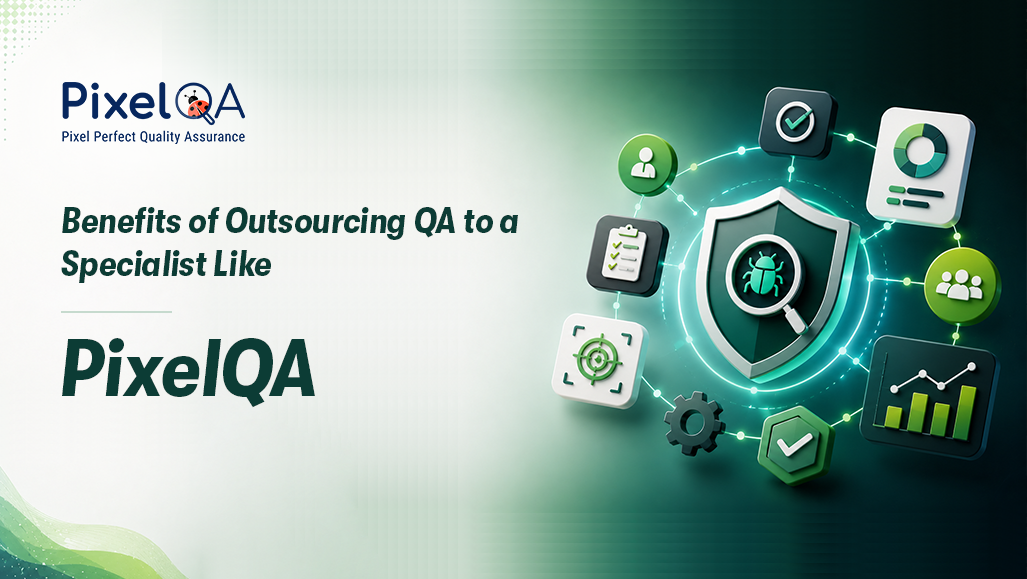 Why Outsource QA? Boost Speed and Software Quality