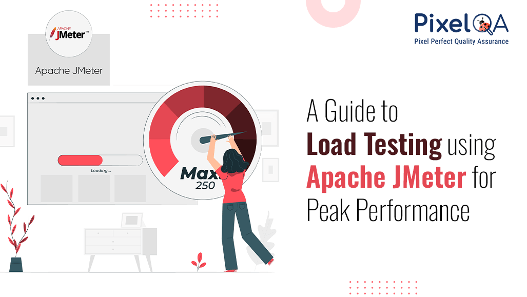 A Guide to Load Testing using Apache JMeter for Peak Performance