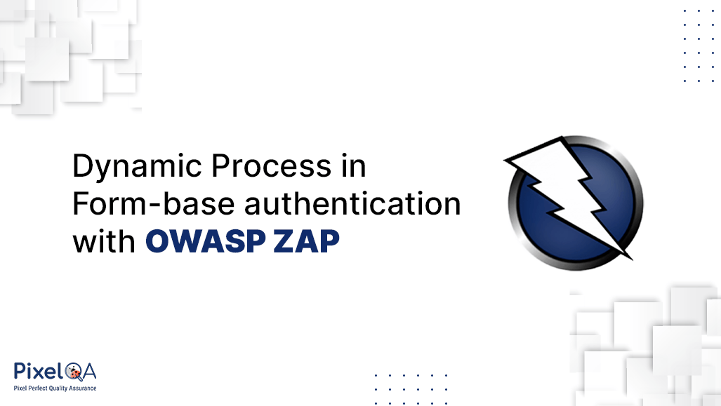 Dynamic Process in Form-base Authentication with OWASP ZAP