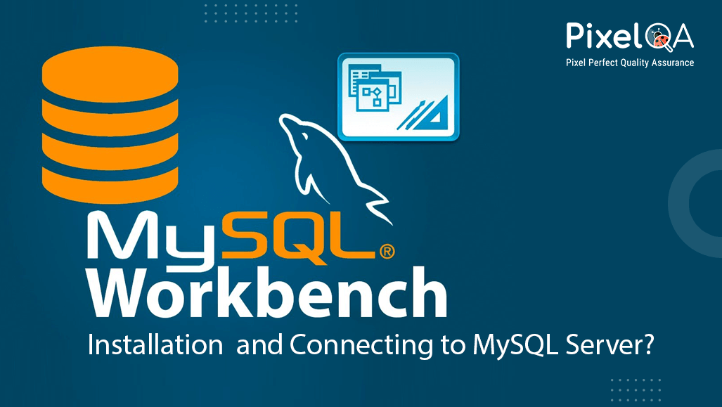 My SQL Workbench Installation and Connecting to My SQL Server