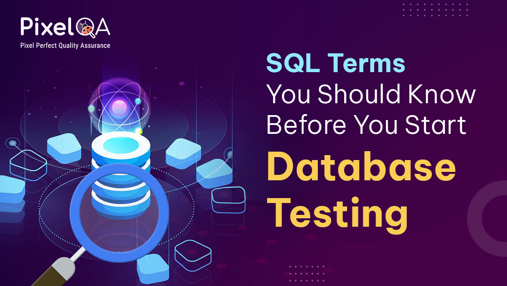 SQL Terms You Should Know Before You Start Database Testing