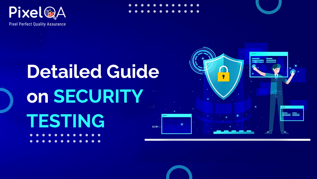 Detailed Guide on Security Testing