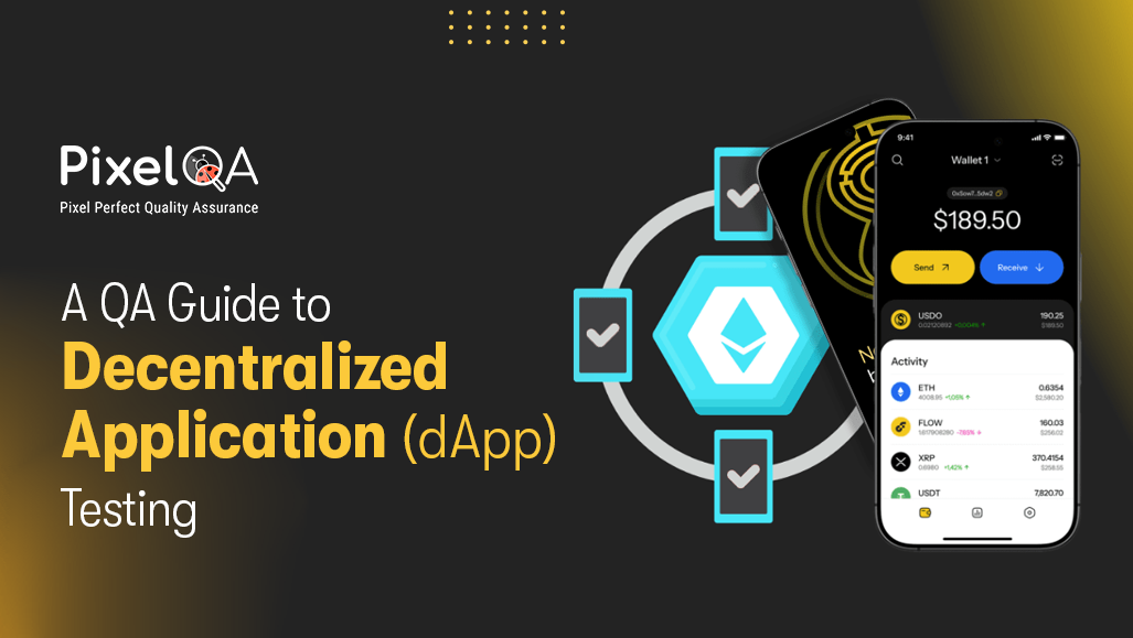 dApp Testing Guide: QA Strategy for Decentralized Applications