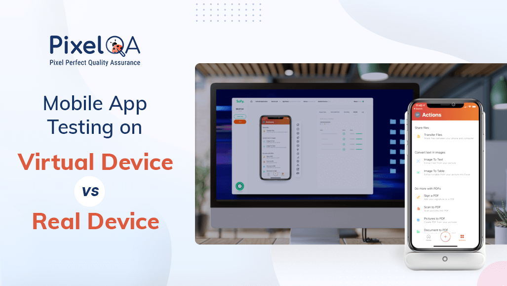 Mobile App Testing on Virtual Device Vs Real Device