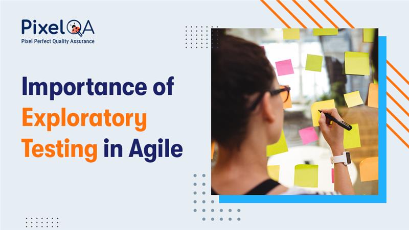 Importance of Exploratory Testing in Agile Software Development