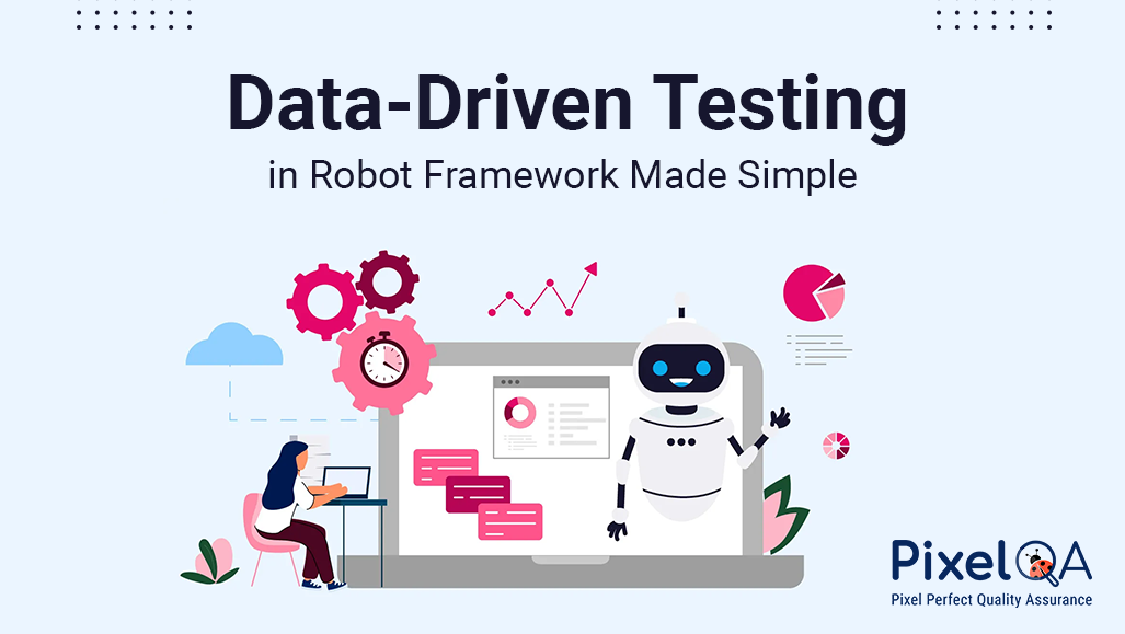 Data-Driven Testing in Robot Framework Made Simple